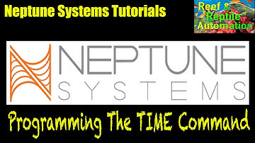 Neptune Systems Apex Tutorials - Program And Using The TIME Command