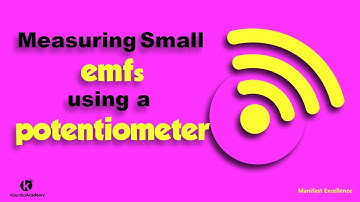 How does a potentiometer measure voltage | Measuring small emfs - How potentiometer works- Kisembo