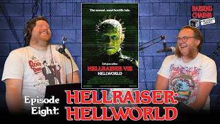 HELLRAISER: HELLWORLD | Raising Chains Ep. 8