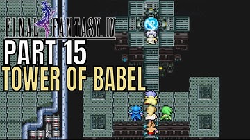 Final Fantasy IV Pixel Remaster Playthrough Part 15 Tower of Babel