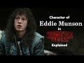 Character Of Eddie Munson In #StrangerThings Explained: Is Eddie Dead Or Alive?