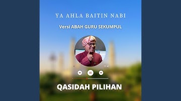Ya Ahla Baitin Nabi | Gus Husaini (versi Guru Sekumpul)