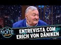 Entrevista com Erich von Däniken | The Noite (26/05/17)
