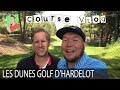Course Vlog - Les Dunes Golf d’Hardelot
