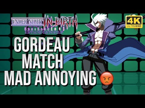 Unist - Gordeau Match Mad Annoying 😡[4k/60fps]