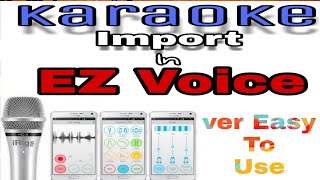 How to Sing EZ Voice with karaoke Music[ Import Karaoke Music In EZ Voice App] easy To use screenshot 5