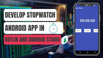 How to develop a STOPWATCH android app in Android Studio with Kotlin