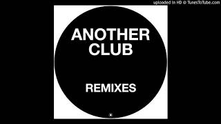 Radio Slave - Another Club (Charlotte de Witte Remix)