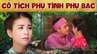 CỔ TÍCH HAY 2024 - PHỤ TÌNH PHỤ BẠC - CỔ TÍCH VIỆT NAM 2024 ⭐ TRUYỆN CỔ TÍCH ⭐ MÊ CỔ TÍCH