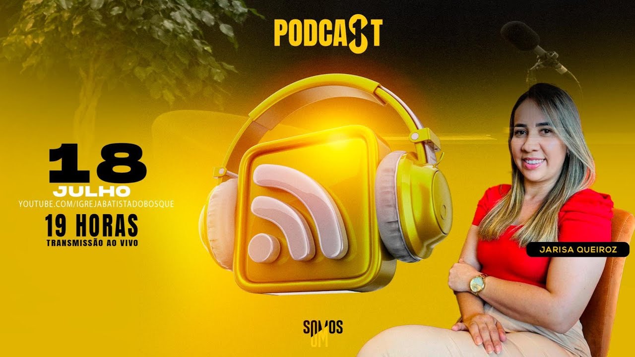 PODCAST - SOMOS UM [JARISA QUEIROZ] - YouTube