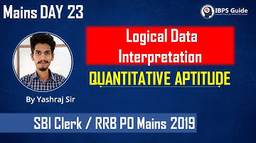 MAINS day 23 | LOGICAL D.I. | SBI CLERK / RRB PO MAINS 2019 | Quant | By Yashraj Sir