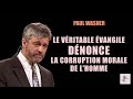 Le vritable vangile dnonce la corruption morale de lhomme