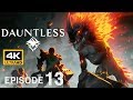 Dauntless Episode 13 4K