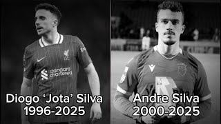 Rest in Peace, Diogo Jota & Andre Silva…