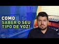 Aula de Canto - #4 Descubra seu tipo de voz -Tessitura ...