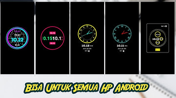 Cara Membuat Animasi Jam Bergerak Always On Display Di Semua Android