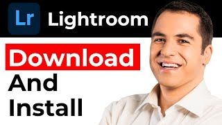 How To Download & Install Lightroom In PC (2024)