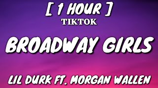 Lil Durk - Broadway Girls (Lyrics) [1 Hour Loop] ft Morgan Wallen