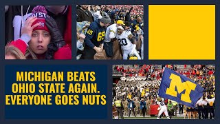 Michigan Beats Ohio State Again.  Everyone Goes Nuts.  (Fan Reactions)