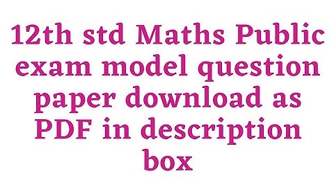 12th std Maths Public exam model question paper download as PDF in description box ☑️