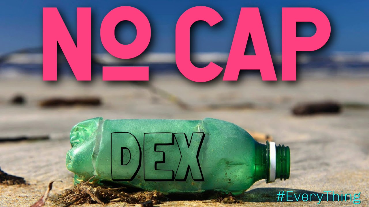 DEX- No Cap