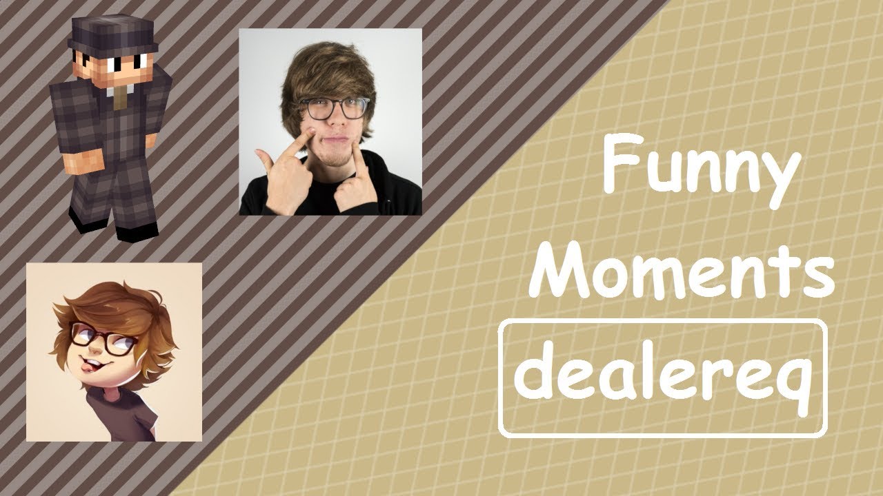 Funny Moments - dealereq