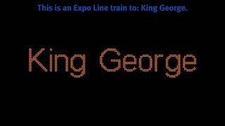 This Is An Expo Line Train To King George - Extended Version