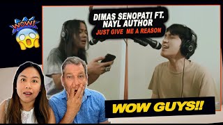 Dimas Senopati ft. Nayl Author - Just Give Me A Reason (Acoustic Cover) | 🥰 Couple REACTION