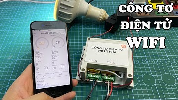 Hướng dẫn làm Công Tơ Điện Tử WiFi 2 - 3 Pha