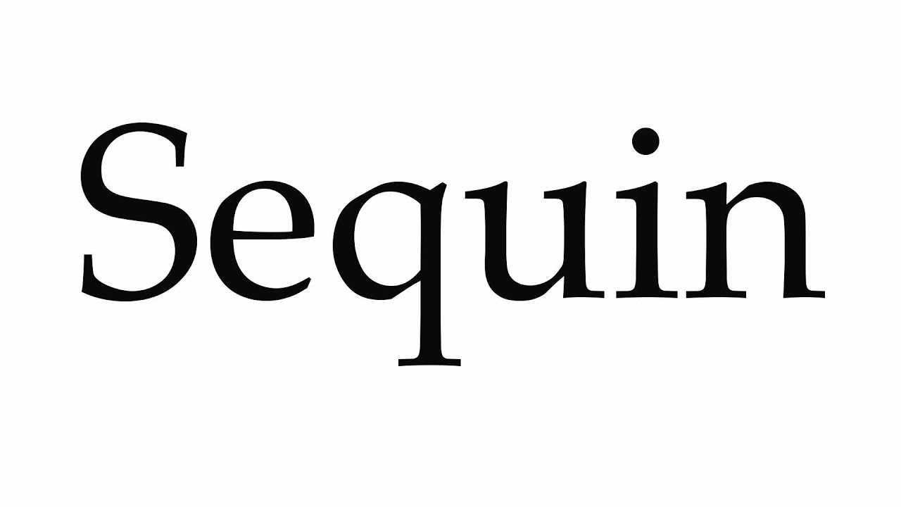 How To Pronounce Sequin YouTube