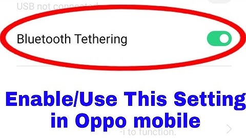 oppo mobile me bluetooth tethering kaise on kare ।। how to enable/use bluetooth tethering in oppo