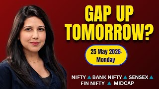 Nifty Tomorrow & Bank Nifty Prediction for 25 May 2026 | Sensex tomorrow | Payal Arora