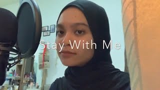 Stay With Me - Sam Smith (Covered by Wani Annuar)