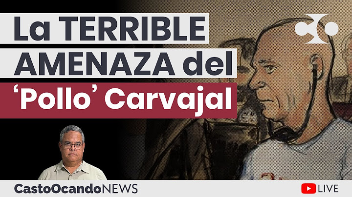 La TERRIBLE amenaza del 'Pollo' CARVAJAL