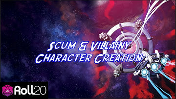 Creating a Character in Scum & Villainy