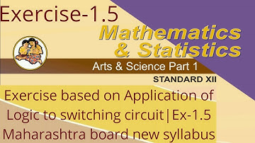 Exercise based on Application of Logic to switching circuit|Mathematical Logic|Maharashtra board