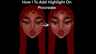 How I Add Highlight: Procreate  Tutorial