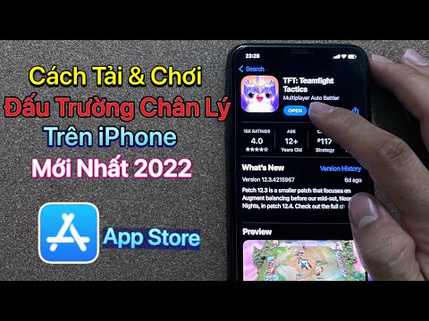 Cách Tải Đấu Trường Chân Lý Trên Điện Thoại iOS - iPhone / Mới Nhất 2022