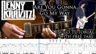 Video thumbnail of "Lenny Kravitz - Are You Gonna Go My Way guitar solo lesson (with tablatures and backing tracks)"