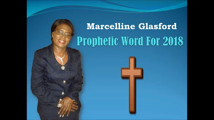 Prophetic Word For 2018 - Marcelline Glasford