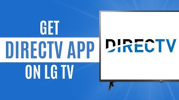 How To Get DirecTV Streaming App on LG TV (Tutorial)