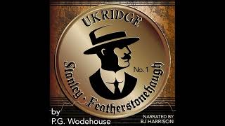 Ukridge's Accident Syndicate by P G Wodehouse Ep. 749 of The Classic Tales Podcast Narr. BJ Harrison