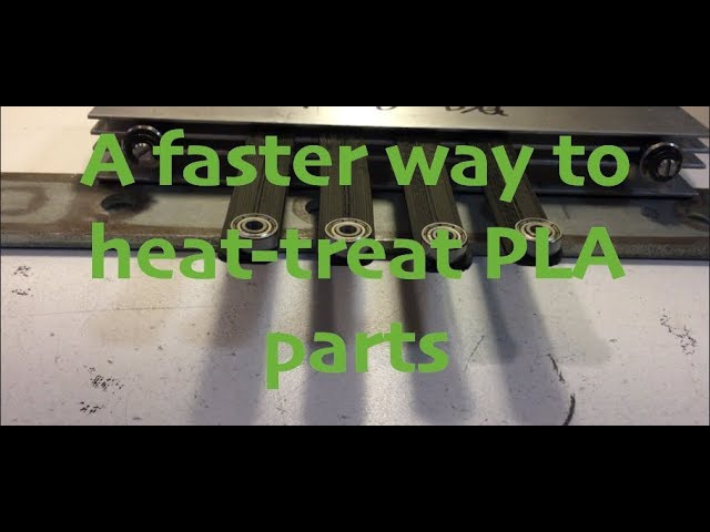 A quicker way to anneal PLA 3D prints class=