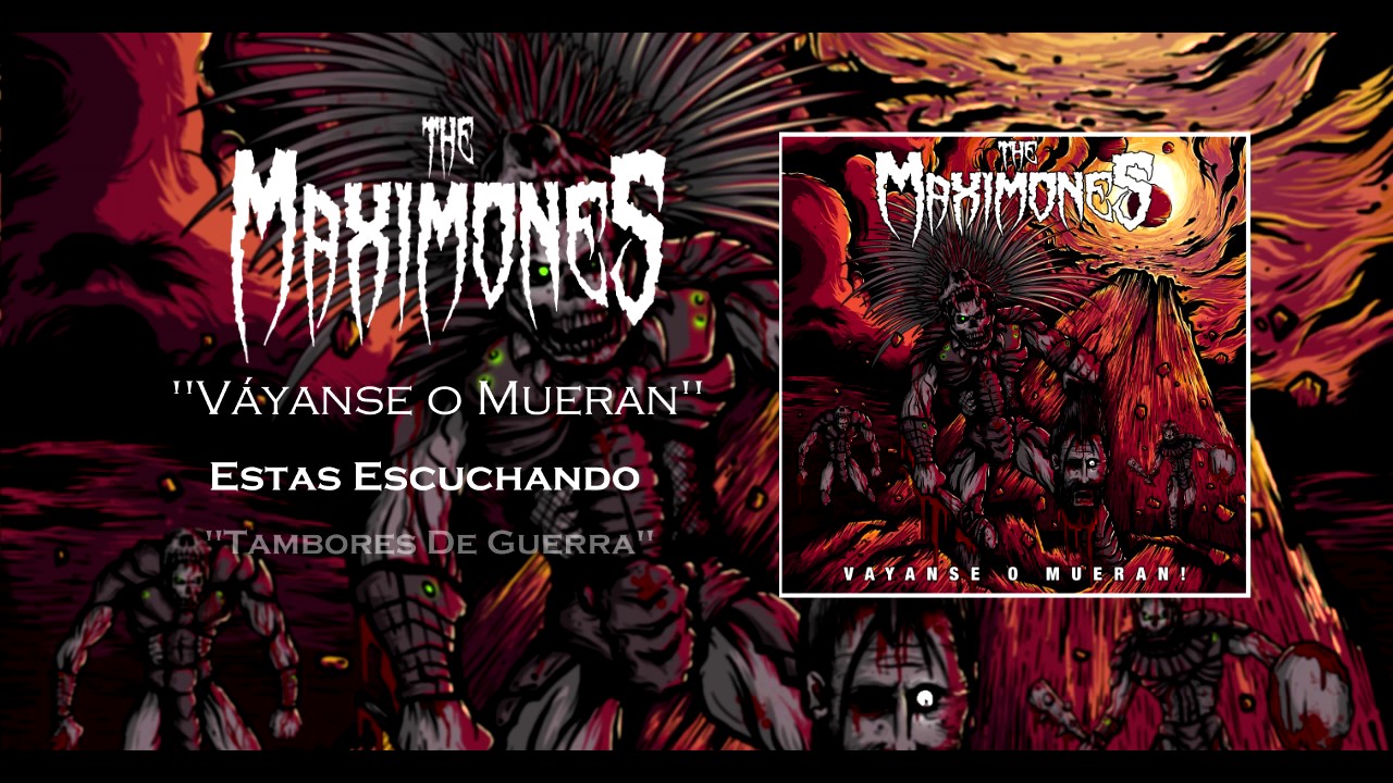 The Maximones - "Váyanse o Mueran" (Full Album)
