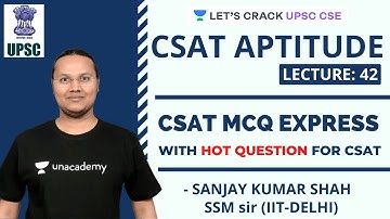 L42: CSAT Test Express | CSAT Aptitude | Crack UPSC CSE/IAS Prelims 2020