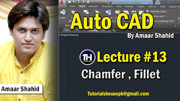 Auto CAD Tutorial in Urdu / Hindi | Lecture #13 | Chamfer Fillet Amaar Shahid | Tutorials House