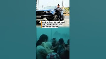 Anh tài xế dừng xe giúp người phụ nữ cùng 5 đứa trẻ bị ngã giữa đường trong cơn dông chiều qua