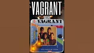 𝐕𝐀𝐆𝐑𝐀𝐍𝐓 ; 𝐒𝐮𝐚𝐭𝐮 𝐇𝐚𝐫𝐢 𝐊𝐢𝐭𝐚 𝐁𝐞𝐫𝐭𝐞𝐦𝐮 (1993)