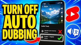 How to Turn Off Auto Dubbing on YouTube Shorts