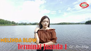 Melinda Slow - Terminal Juanda 1